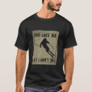 Recherche de ski drôle tshirts Pour