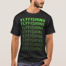 Recherche de pêche de mouche tshirts Pêcheur à mouches