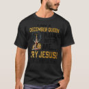 Recherche de décembre tshirts Reine