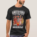 Recherche de ancêtres tshirts Immigrant