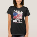 Recherche de forage de pétrole tshirts Fracturation