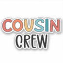 Recherche de coussin autocollants Équipage du cousin
