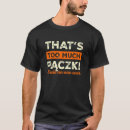 Recherche de humour polonais tshirts Beaucoup
