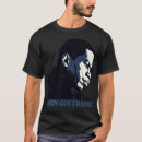 Recherche de john coltrane tshirts 4 juillet