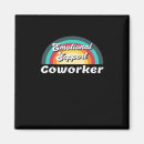 Recherche de humour travail magnets Collègue de soutien émotionnel