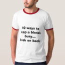 Recherche de blonde tshirts Plaisanterie