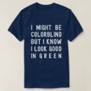 Recherche de colorblind tshirts Peut
