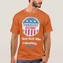 Recherche de forrest gump tshirts Anniversaire