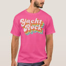 Recherche de yacht rock tshirts Vacances