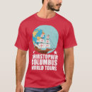 Recherche de christopher columbus tshirts Populaire