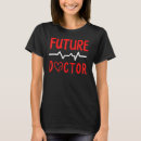 Recherche de medical student tshirts Futur