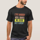 Recherche de remarque drôle tshirts Sarcastique