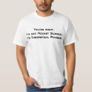 Recherche de humour physique tshirts La science