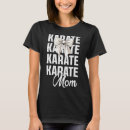Recherche de maman de karaté tshirts Martial