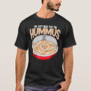Recherche de hummus tshirts Nourriture