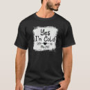 Recherche de yes tshirts Quote