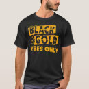 Recherche de black and gold tshirts École