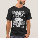 Recherche de carpentry tshirts Funny