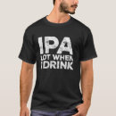Recherche de beer lover tshirts Ipa