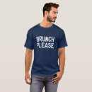 Recherche de de brunch tshirts Pour lui