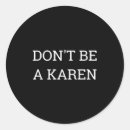 Recherche de karen autocollants Esthétique