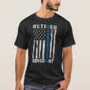 Recherche de de retraite tshirts Sergent