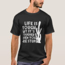 Recherche de la vie est dure tshirts Robuste