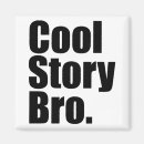 Recherche de bro magnets Humour