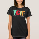 Recherche de tgif tshirts Je suis