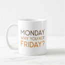Recherche de je déteste lundi tasses Week end