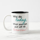 Recherche de procrastinator tasses Demain