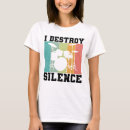 Recherche de silence tshirts Batteur