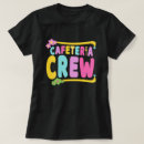 Recherche de school cafeteria tshirts Dame de déjeuner