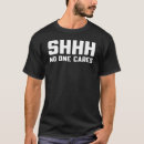 Recherche de shhh tshirts Sarcastique