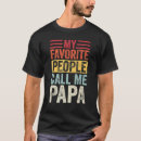 Recherche de my favorite people call me tshirts Vintage