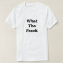 Recherche de fracking tshirts Frak