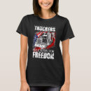 Recherche de freedom tshirts Camionneur