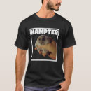 Recherche de hamster drôle tshirts Mème