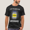 Recherche de mayonnaise tshirts Cool
