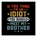 Recherche de idiot posters Drôle