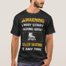 Recherche de roller drôle tshirts Patineur