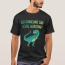 Recherche de fossiles tshirts Archéologue