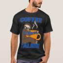 Recherche de coffee talk tshirts Barista