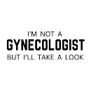 Recherche de humour gynécologue tshirts Sarcastique