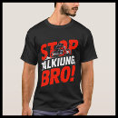 Recherche de broer tshirts Toute personne