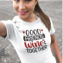 Recherche de wine tshirts Boire