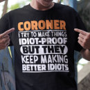 Recherche de coroner tshirts Criminologie