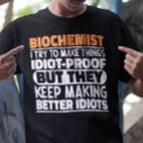 Recherche de biochimiste tshirts Scientifique