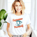 Recherche de espresso tshirts Expresso