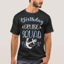 Recherche de birthday squad tshirts Croisière